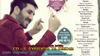 Orhan DEMİR 2013 ALBÜM CD - 5 " Ayrılığın Ta Kendisi "