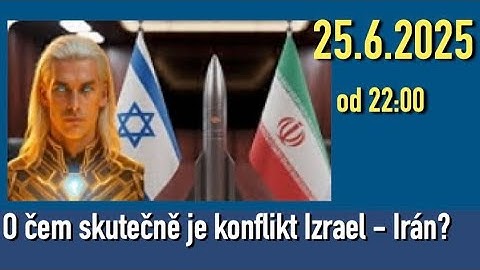O čem skutečně je konflikt Izrael - Irán? - Zprávy od Galaktické rodiny