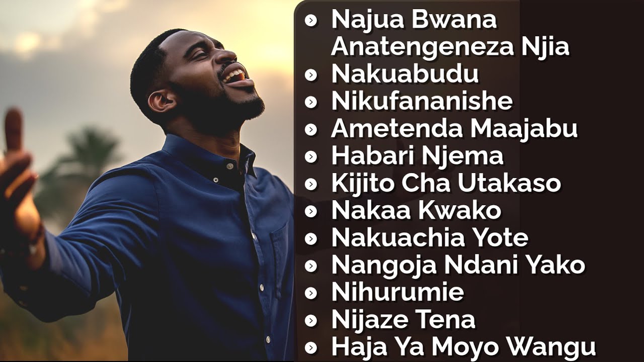DEEPEST SWAHILI WORSHIP & PRAYER SONGS | Najua Bwana Anatengeneza Njia | Nonstop Worship