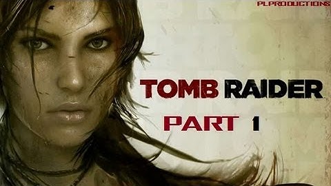 Tomb Raider - INTRO 2013