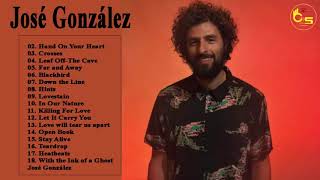 José González Greatest Hits Full Album 2018   Top 20 Songs of All Time   Best Songs Of José González