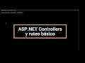 ASP.NET Controllers y ruteo básico