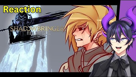 "Shadowbringers heeft mijn leven verwoest | FFXIV" | Kip reageert op Shenpai