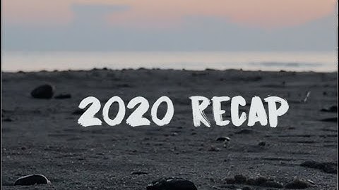 2020 RECAP