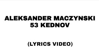 Aleksander Maczynski - 53 Kednov Pustna Himna 2026