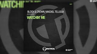 Block & Crown, Maickel Telussa - Watchin' Me Resimi