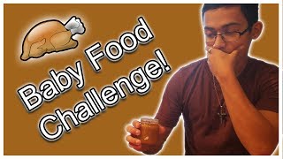 Baby Food Challenge!!|Thanksgiving Edition