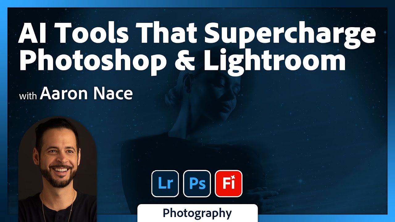 AI Tools That Supercharge Photoshop & Lightroom with Aaron Nace