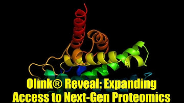 Olink® Reveal: Expanding Access to Next-Gen Proteomics