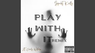 Download Lagu Play Wit It (Remix) MP3