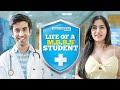 Life of an mbbs student ft twarita nagar abhishek kapoor  hasley india originals