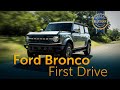 2021 Ford Bronco | First Drive
