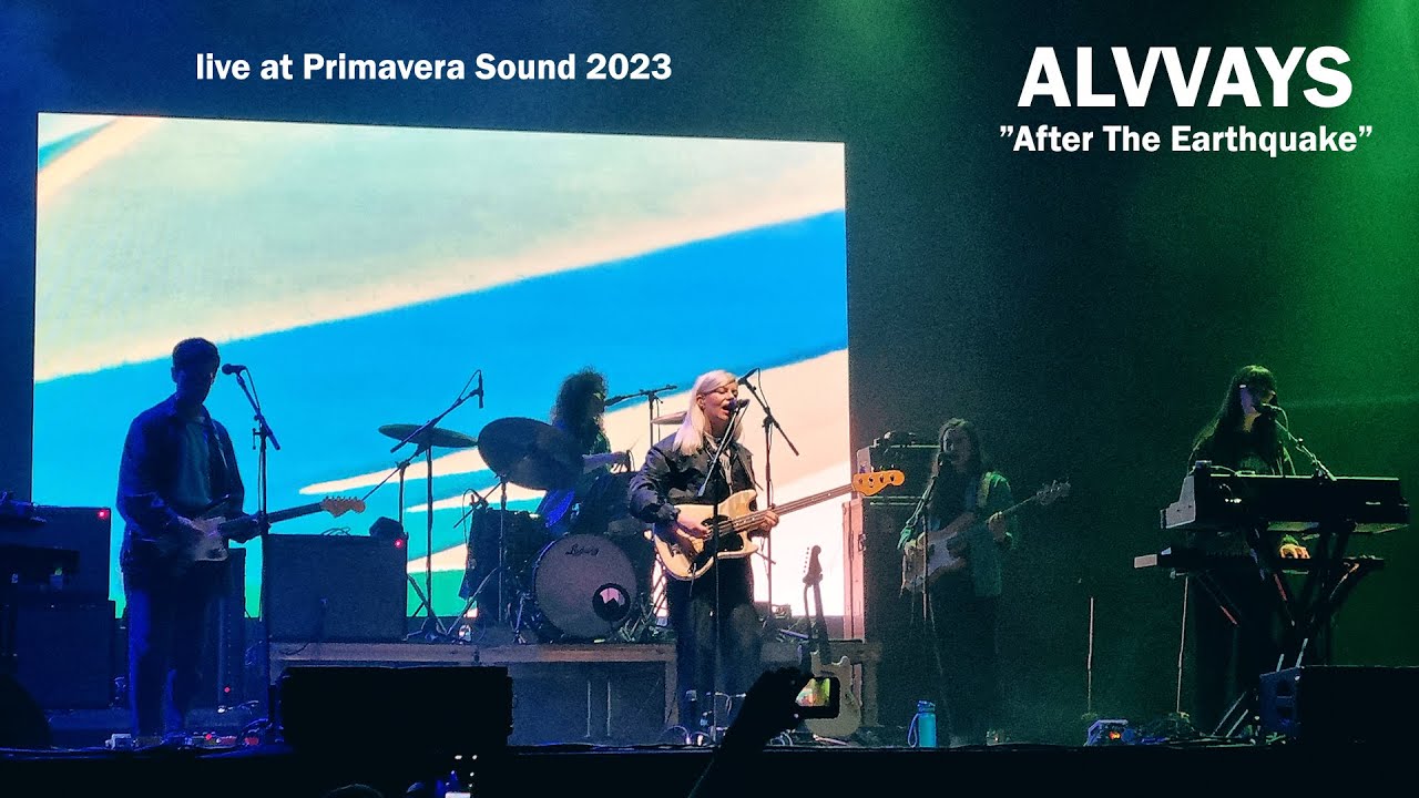 Alvvays After The Earthquake live at Primavera Sound 2023 YouTube