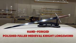 Hand-Forged Mirror Polished Medieval Knight Longsword | Fuller Blade Historical Replica-"ZGLQ"sword