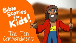 Bible Stories for Kids: The Ten Commandments