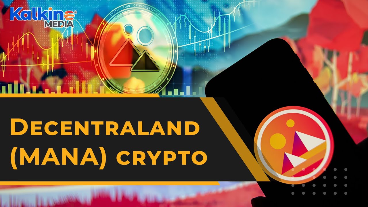 What is Decentraland (MANA) crypto? All you need to know