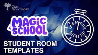 Celebrity 1 Minute Tech Tip- Student Room Templates in MagicSchool Net Worth