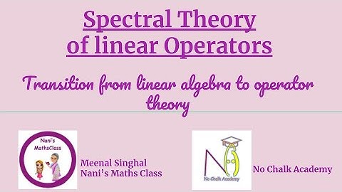 #5: Transition from linear algebra to operator theory