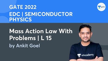 Semiconductor Physics | Mass Action Law With Problems | Lec 15 | EDC | GATE 2022 | Kreatryx
