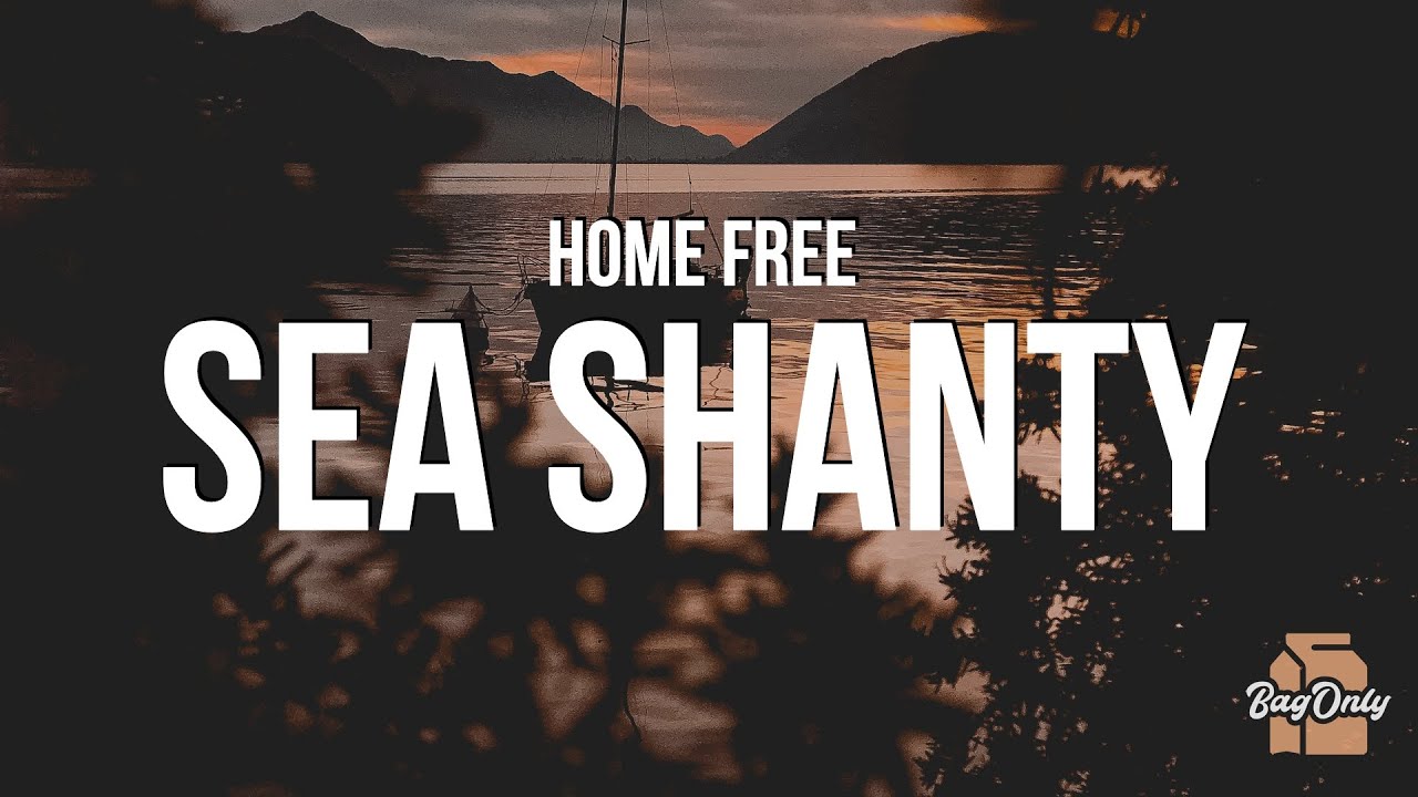 Home Free - Sea Shanty Medley (Lyrics) "There once was a ship that put to sea" Home Free - Sea Shanty Medley (Lyrics) "There once was a ship that put to sea"