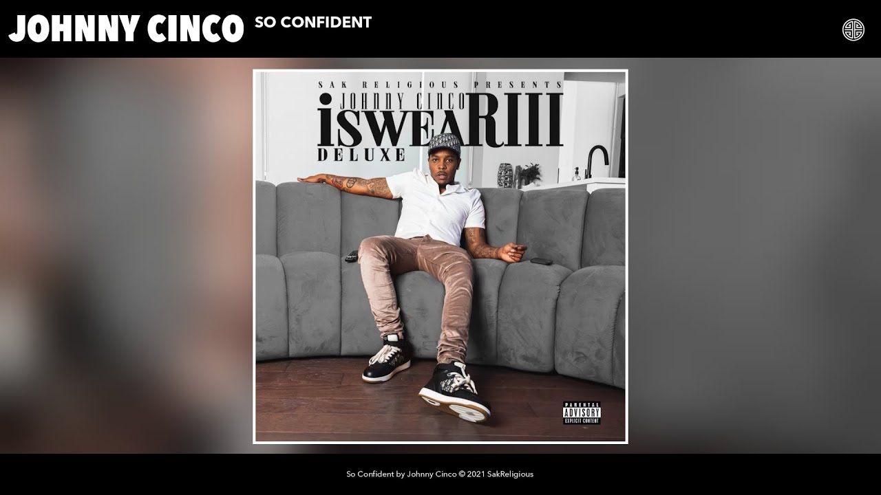 Johnny Cinco - So Confident (Audio)