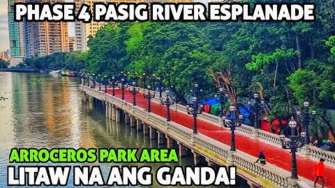 LUMITAW NA ANG GANDA PHASE 4 PASIG RIVER ESPLANADE
