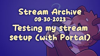 First stream post hiatus! [09-30-2023] screenshot 1