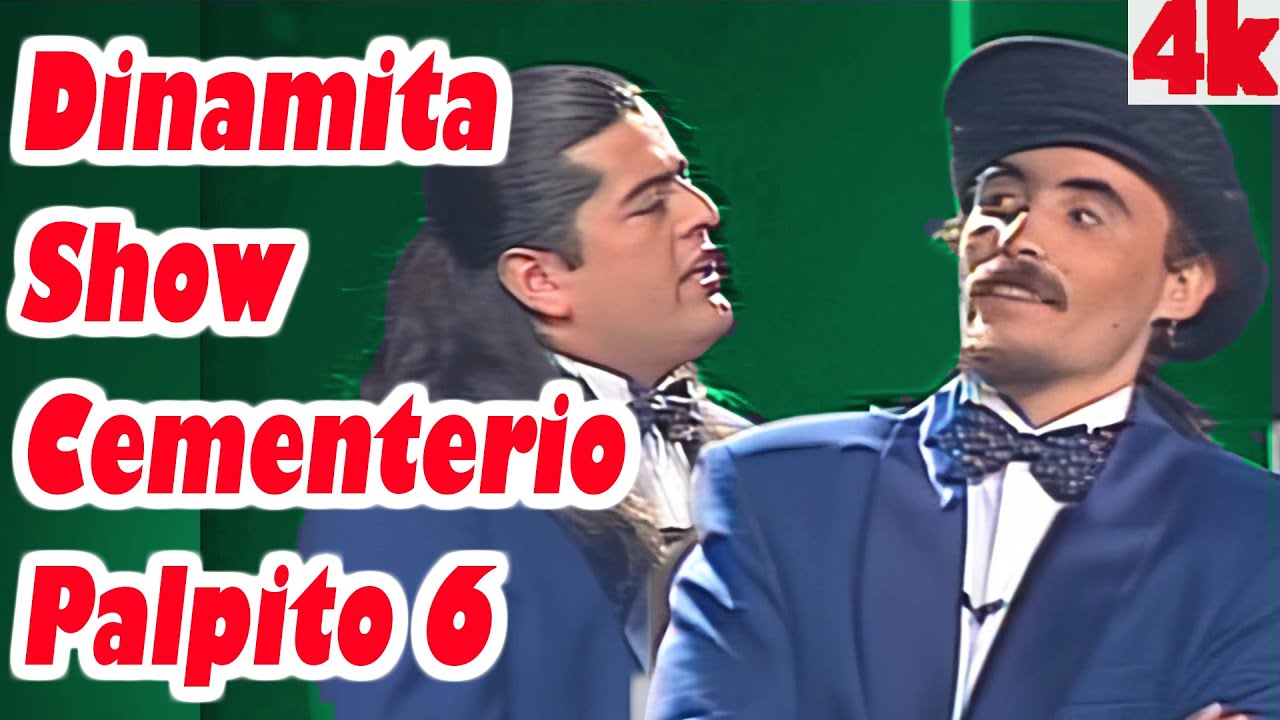 El Flaco y El Indio Cementerio Palpito 6 Dinamita Show