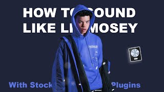 How To Sound Like Lil Mosey In Under 10 Minutes (Stock Plugins) | Logic Pro X  Tutorial