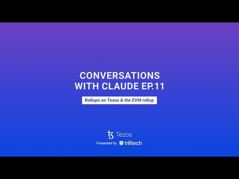   EVM Rollups On Tezos Conversations With Claude