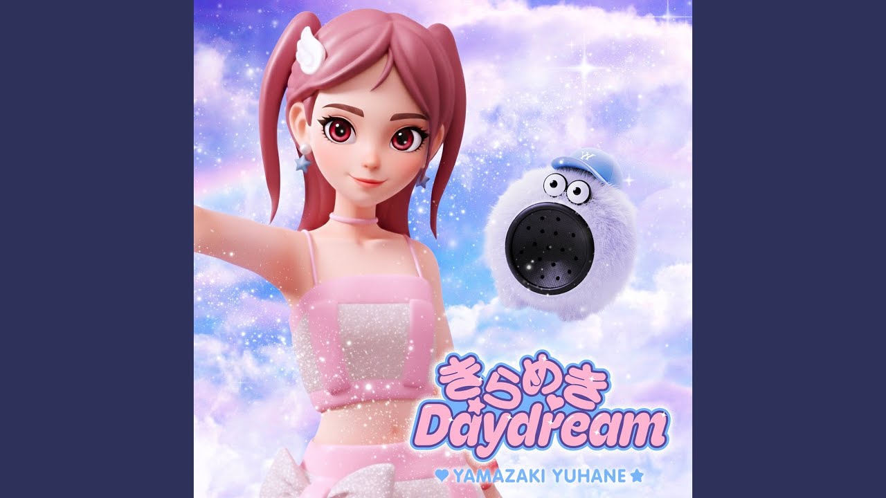ゆそんさん専用ページ　Daydream きらめきDaydream - YouTube