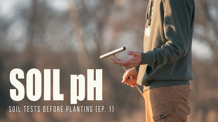 Ep. 1: Soil pH - ESSENTIAL SOIL TESTS TO DO BEFORE PLANTING