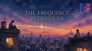 THE FREQUENCY BETWEEN US