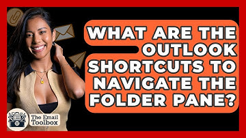 What Are The Outlook Shortcuts To Navigate The Folder Pane? - TheEmailToolbox.com
