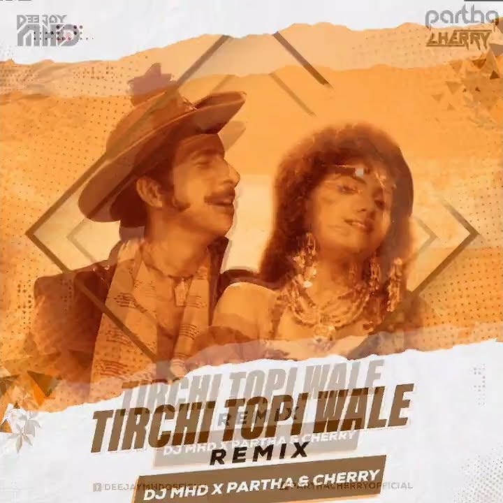 Tirchi Topi wale Bollywood remix