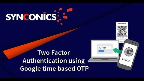 Two Factor Authentication using Google time based OTP | Odoo Apps | #Synconics [ERP]