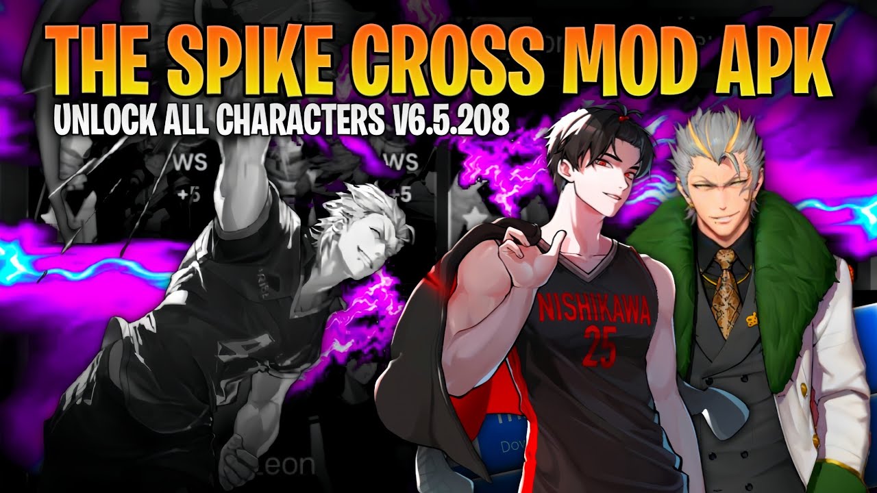 ОБНОВЛЕНИЕ‼️The Spike Cross Mod Apk последняя версия V6.5.208 - Разблокированы все персонажи😱🔥