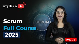 Scrum Master Full Course 2025 | Scrum Master Tutorial | Scrum Master Training | Simplilearn