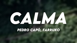 Calma - Pedro Capó, Farruko (Lyrics) 🥃