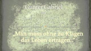 Gunter Gabriel   Man muss ohne zu Klagen chords