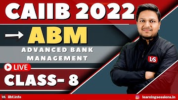 ABM LIVE CLASS 8 | ABM BEST STUDY MATERIAL | IMPORTANT CONCEPTS | CAIIB EXAM 2022| MOCK TEST | NOTES