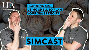 SimCast  - Ep3 - Planning sim.  Using SHELL to plan your sim sessions