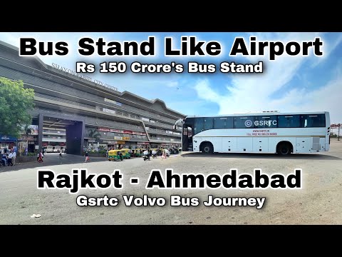India’s Most Luxurious Bus Stand | Rajkot  to Ahmedabad volvo bus journey