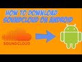 How download soundcloud songs on your android device  quick  easy 