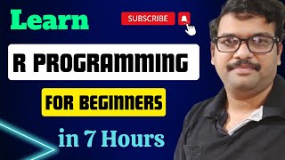 Learn R Programming in 7 Hours || R Programming || Statistical Programming using R