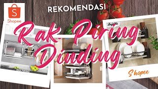 6 Rekomendasi Rak Piring Dinding Terbaik & Murah di SHOPEE | Harga Mulai Rp100rb an!!