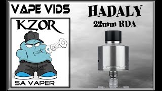 KZOR's Playtime : Hadaly 22mm RDA on a Squonker