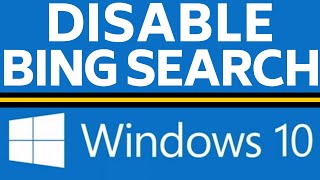 how to disable bing search in windows 10 start menu