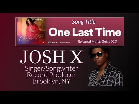 JOSH X - One Last Time (HQ) w-Lyrics (2023)