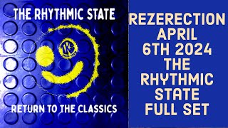 The Rhythmic State Rezerection 2024 (full set)